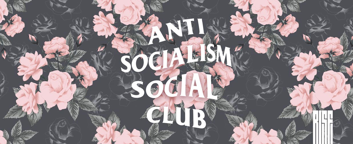 Anti Socialism Social Club ROSES // RISE Attire
