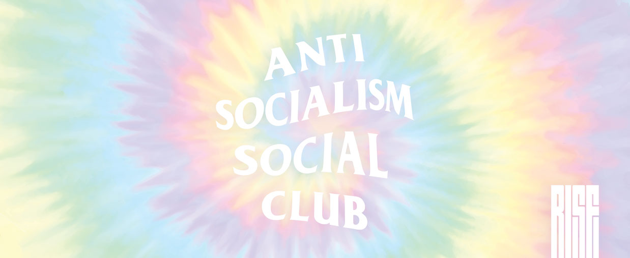 Anti Socialism Social Club TIE DYE // RISE Attire