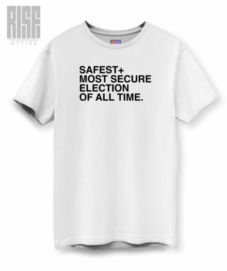Most Secure Election of All Time DTG Unisex Cotton Tee