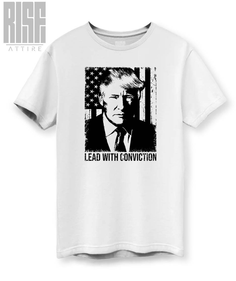 Lead with Conviction // Trump // Cotton DTG Unisex Tee // WHITE