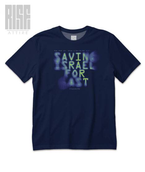 SAVING ISRAEL // FOR LAST // Unisex Premium Tee // Rise Attire
